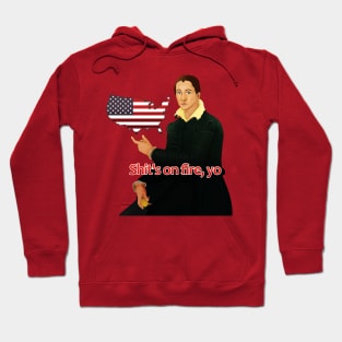 Shits on fire yo - USA Hoodie